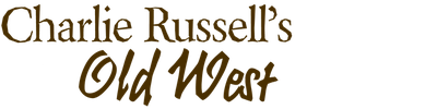Charlie Russell's Old West