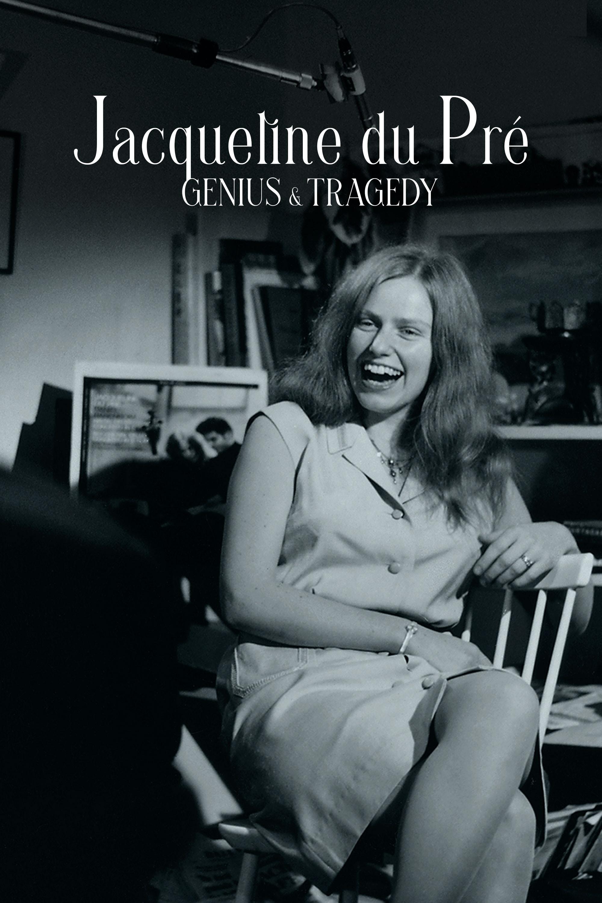 Jacqueline du Pré: Genius and Tragedy show's poster