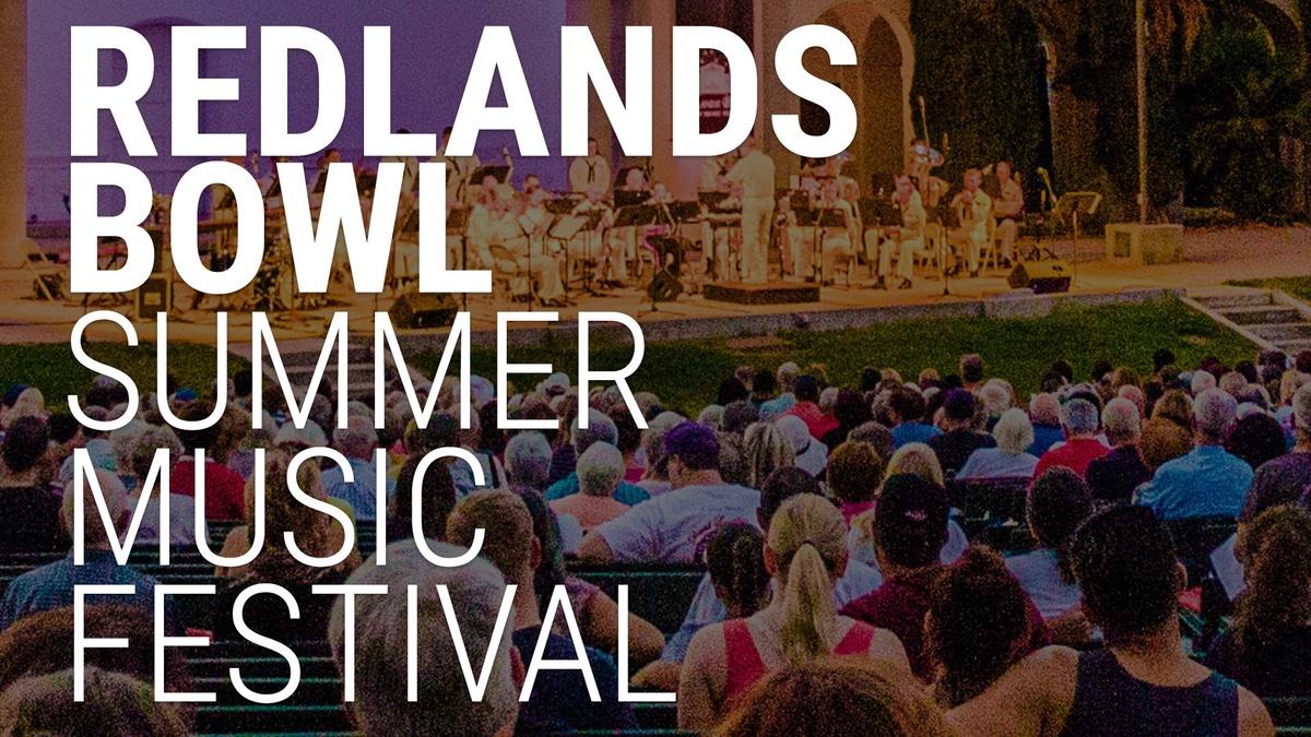 Redlands Bowl Summer Music Festival Programs ALL ARTS
