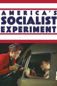 America's Socialist Experiment