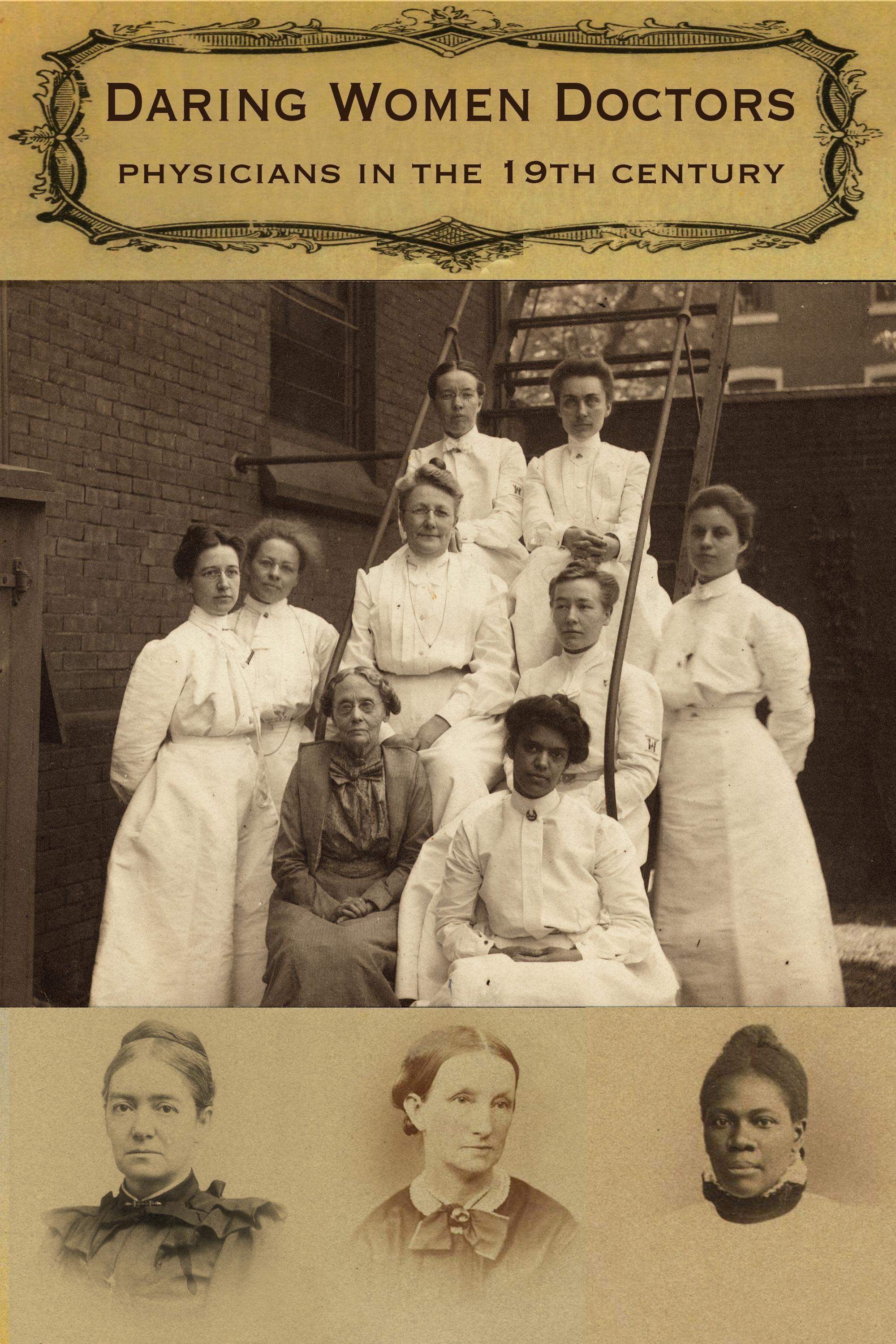 Daring Women Doctors: Physcians in the 19th Century