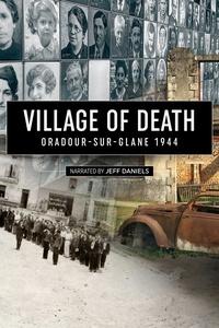 Village of Death: Oradour-Sure-Glane 1944https://image.pbs.org/video-assets/1eLvKIz-asset-mezzanine-16x9-UV8okS5.jpg.fit.160x120.jpg