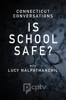 Connecticut Conversations: Is School Safe?