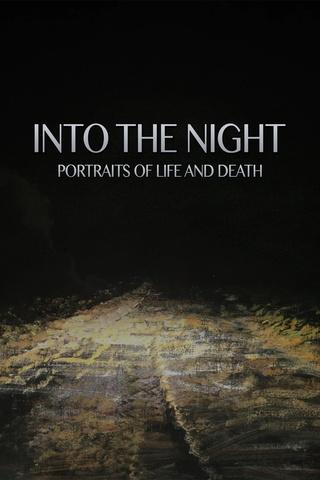 Poster image for Into the Night: Portraits of Life and Death