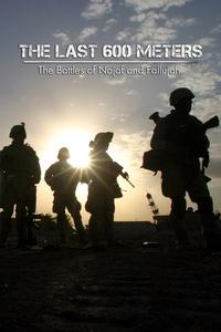 The Last 600 Meters: The Battles of Najaf and Fallujah | The Last 600 Meters