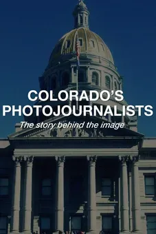 Colorado's Photojournalists