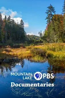 Mountain Lake PBS Documentaries