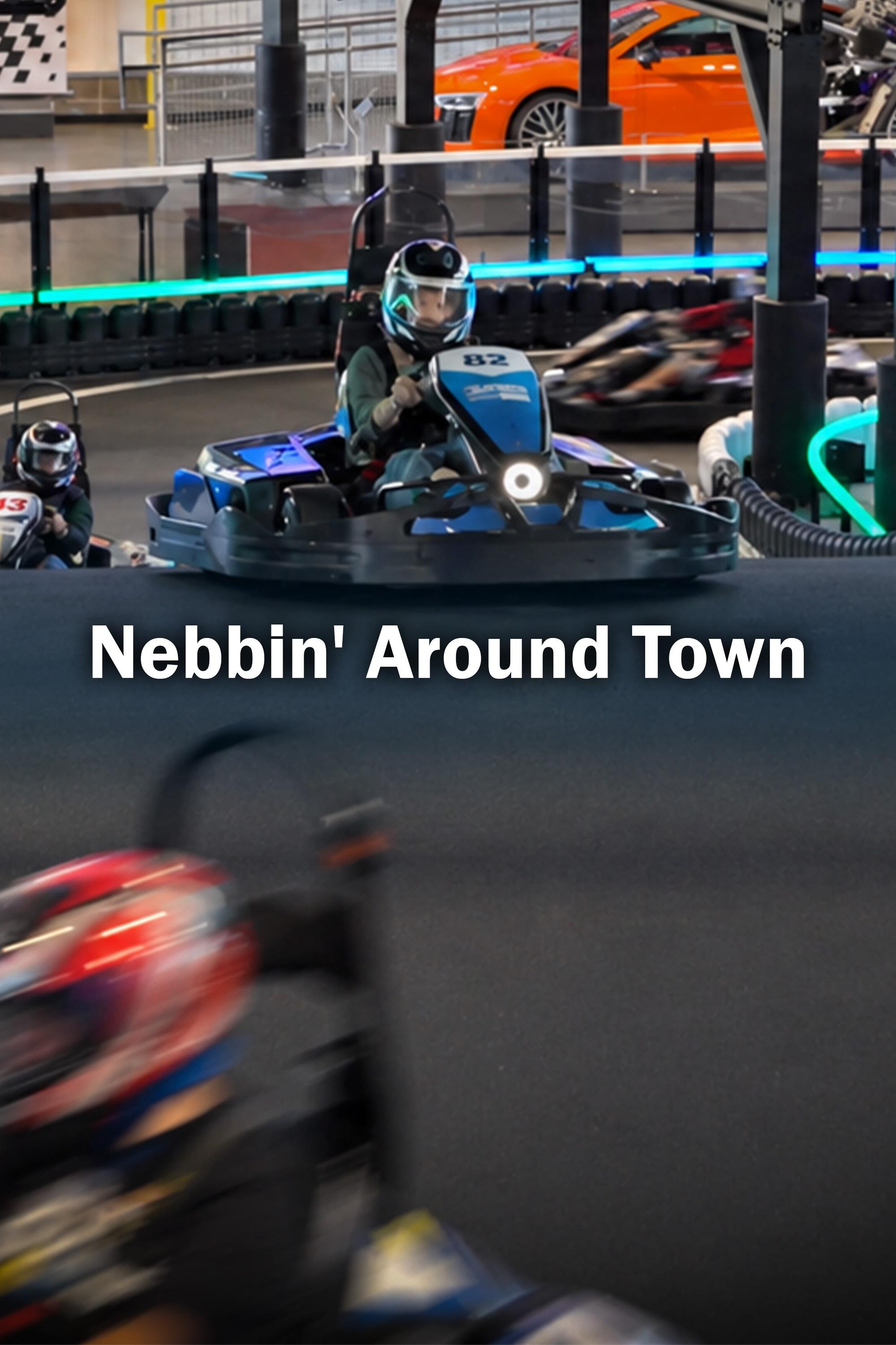 Nebbin' Around Town