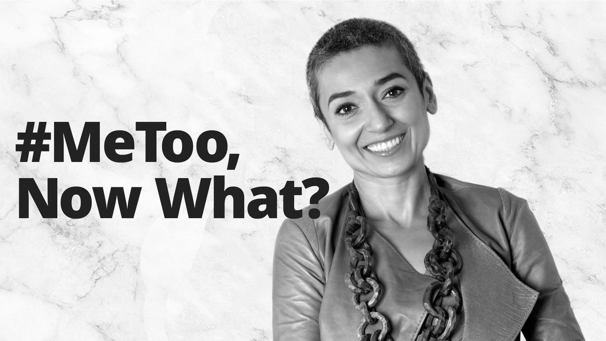 #MeToo, Now What?