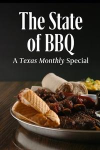 The State of BBQ: A Texas Monthly Special | The State of BBQ: A Texas Monthly Special