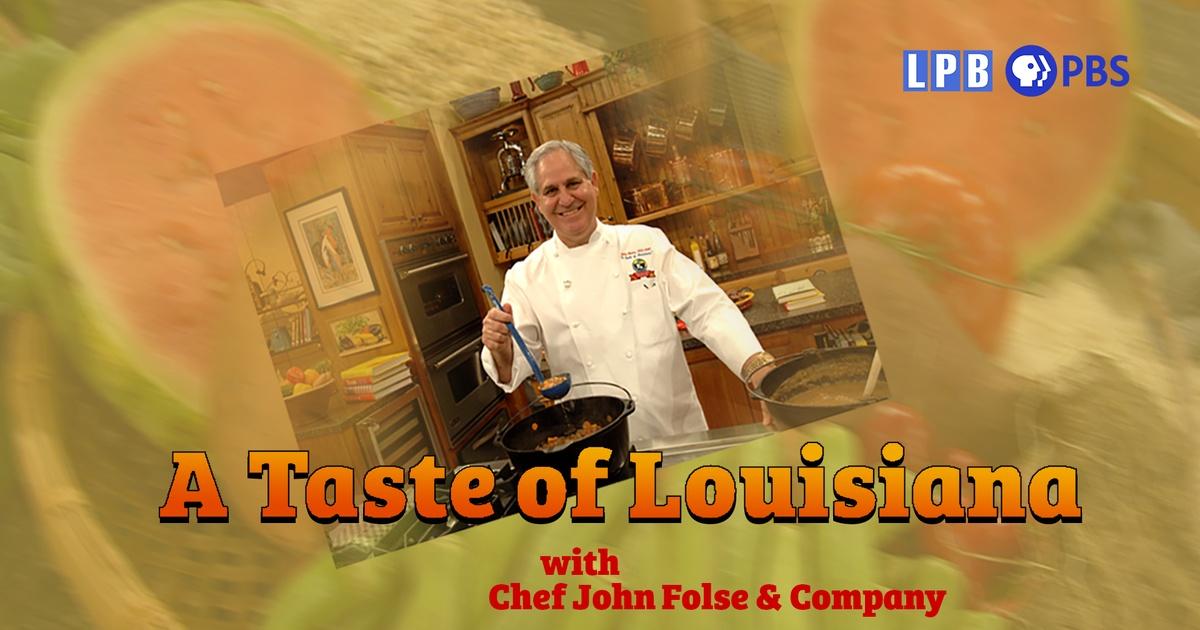 A Taste of Louisiana with Chef John Folse & Co. LPB