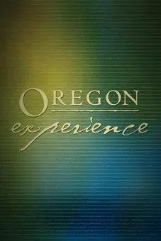 Oregon Experience