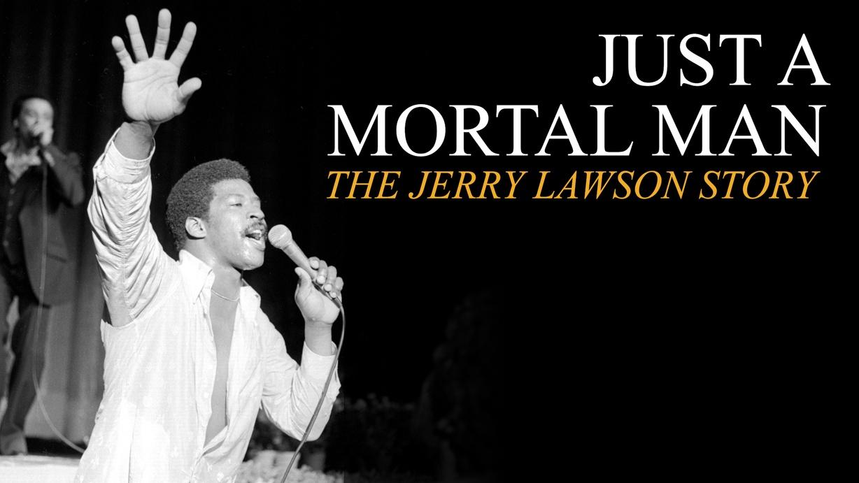 Just a Mortal Man: The Jerry Lawson Story