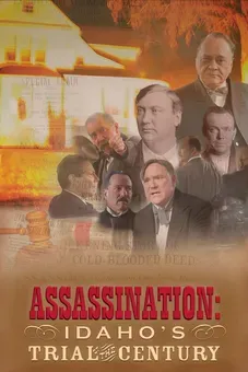 Assassination: Idaho's Trial of the Century