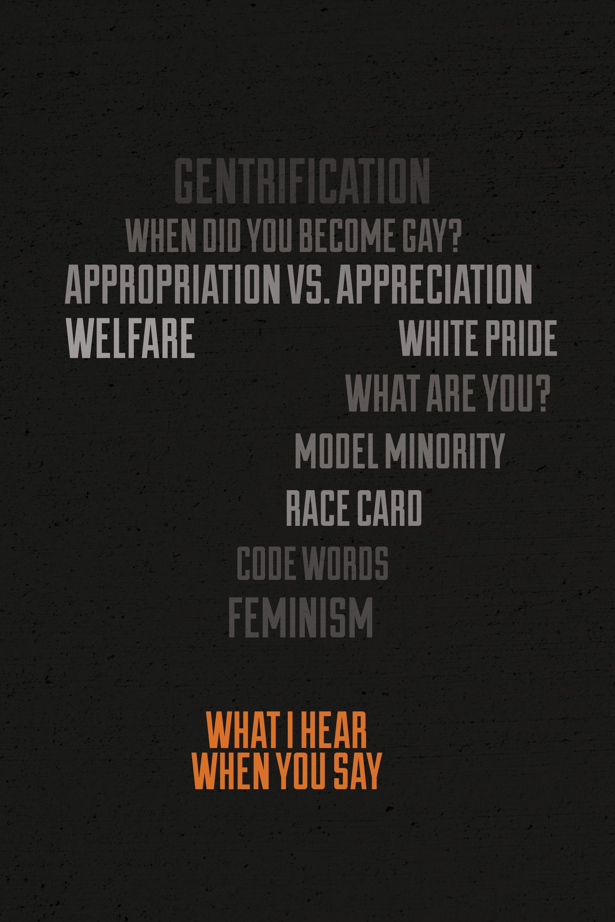 What I Hear When You Say show's poster