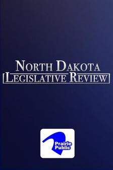 North Dakota Legislative Review