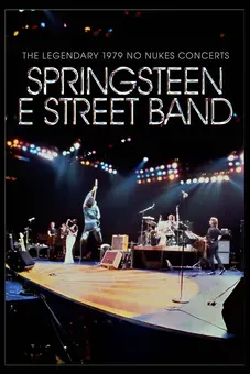 Bruce Springsteen & The E Street Band – No Nukes
