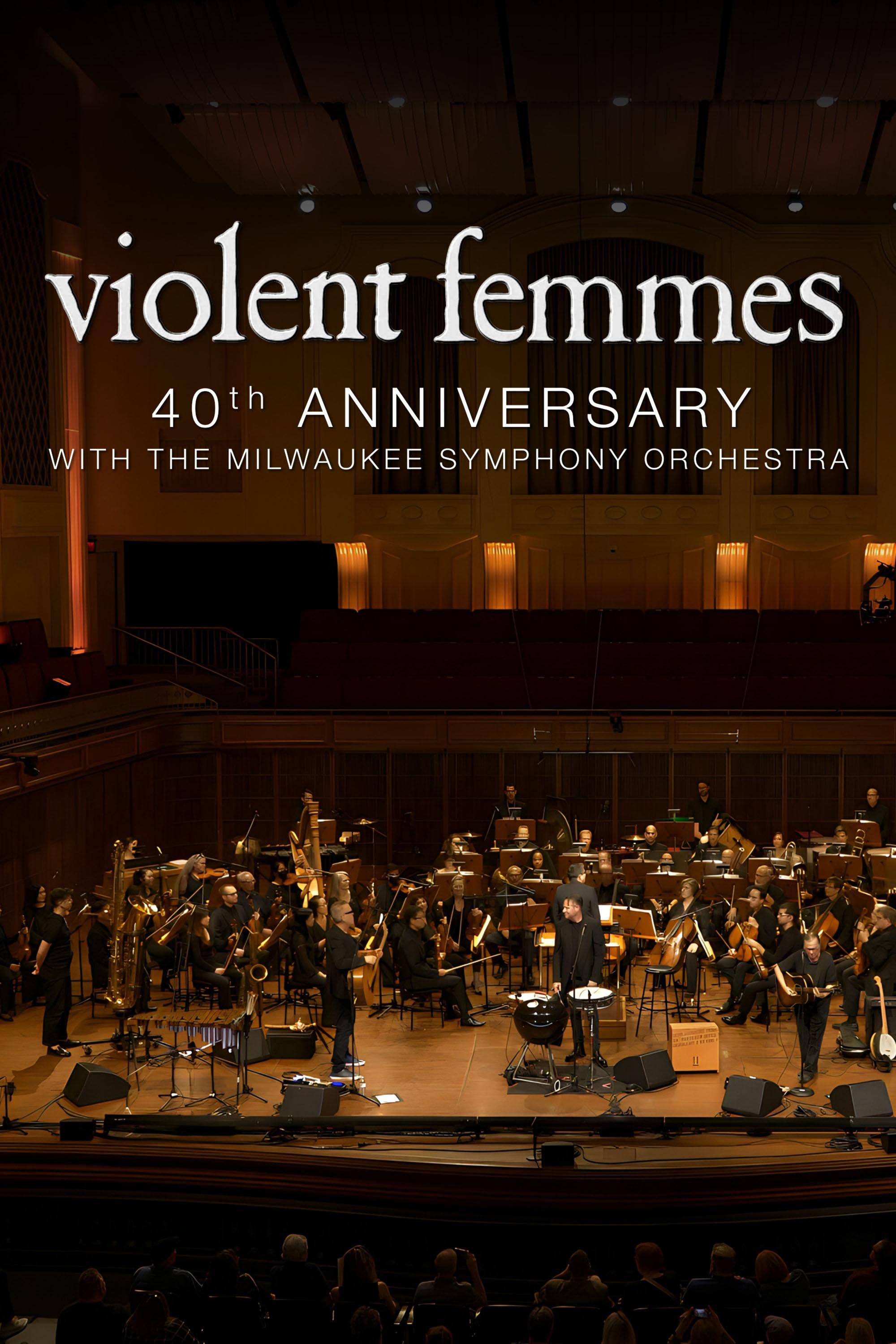 Violent Femmes: 40th Anniversary with the Milwaukee Symphony show's poster