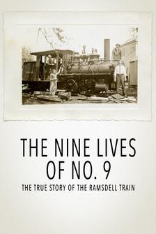The Nine Lives of No. 9: The True Story of the Ramsdell Train