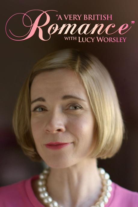 A Very British Romance with Lucy Worsley Poster