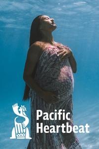 Pacific Heartbeat | Te Puna Ora: The Source of Life