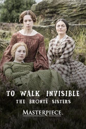 To Walk Invisible The Brontë Sisters – Masterpiece