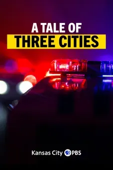 A Tale of Three Cities