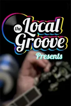 The Local Groove Presents