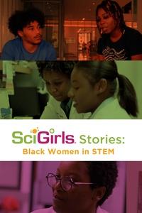 SciGirls Stories: Black Women in STEM | SciGirls Stories: Black Women in STEM