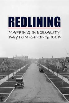 Redlining: Mapping Inequality in Dayton & Springfield