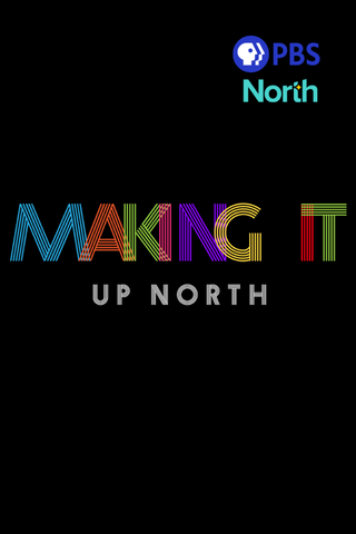 Poster image for Making It Up North