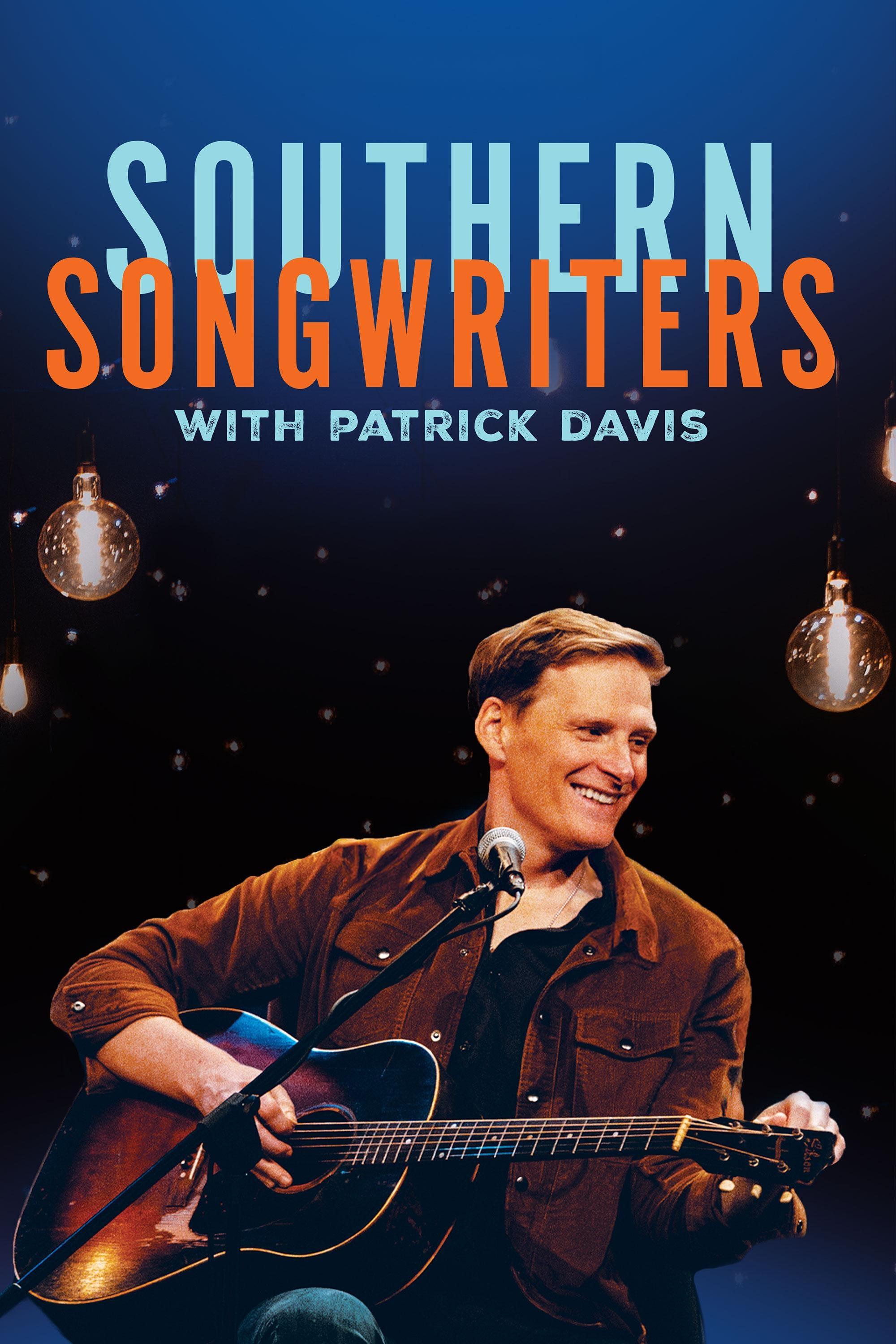 Southern Songwriters with Patrick Davis show's poster