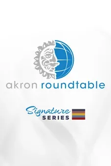 Akron Roundtable Signature Series