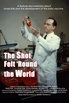 The Shot Felt 'Round the World: How the Polio Vaccine Saved the World