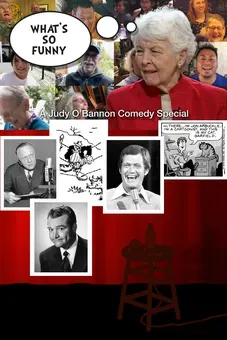 What's So Funny: A Judy O'Bannon Comedy Special