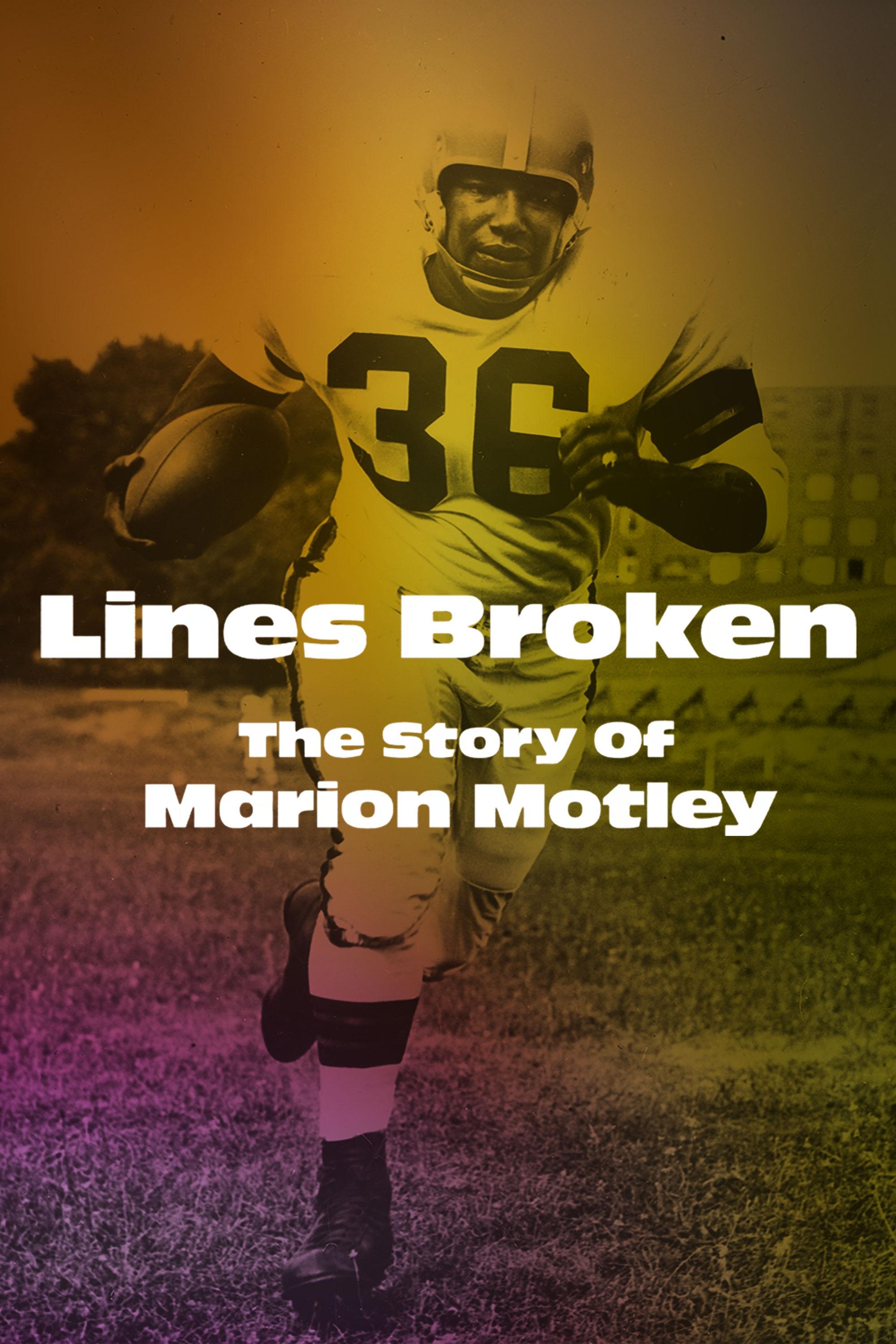 LINES BROKEN: THE STORY OF MARION MOTLEY