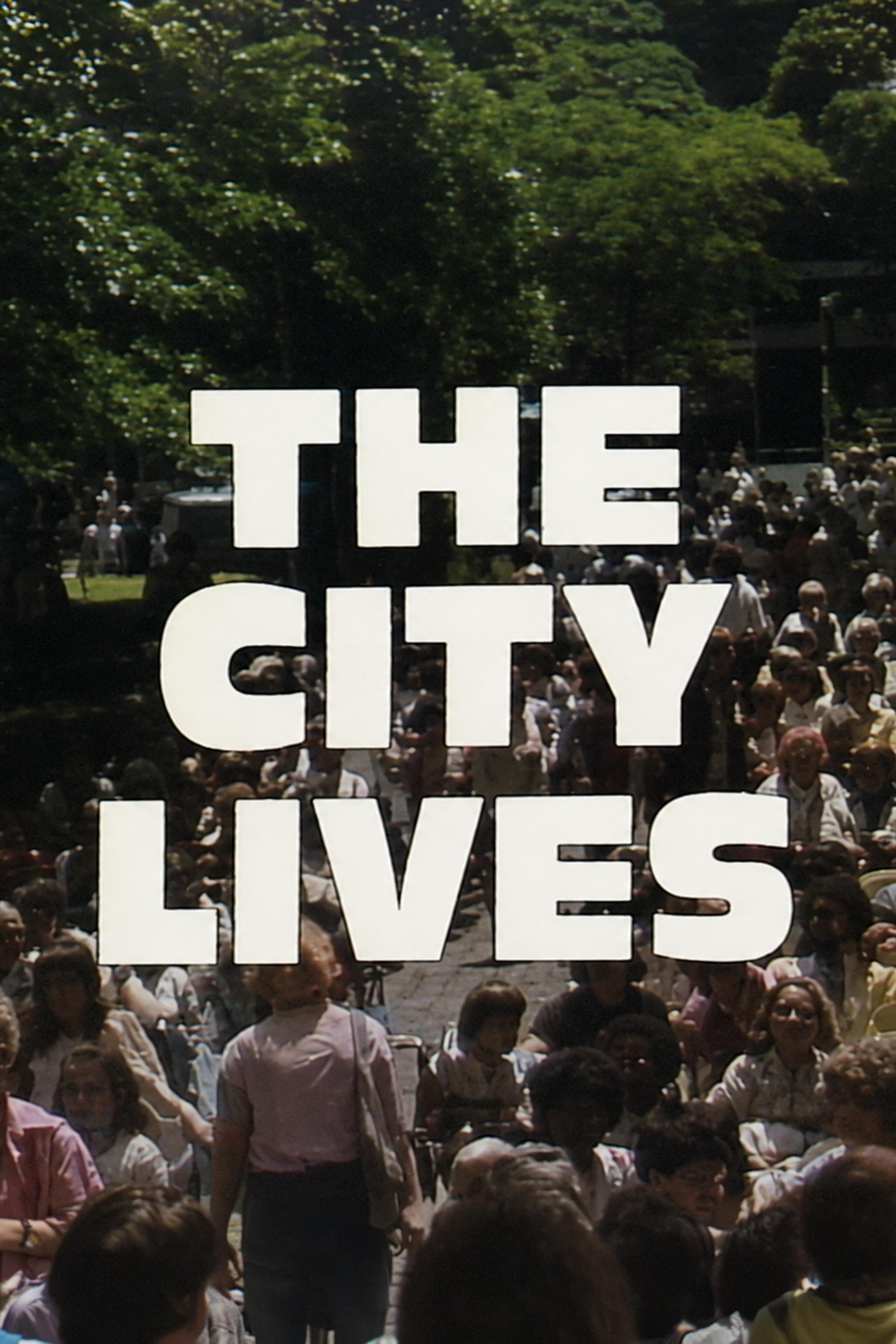 The City Lives
