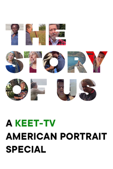 The Story of Us: A KEET-TV American Portrait Special