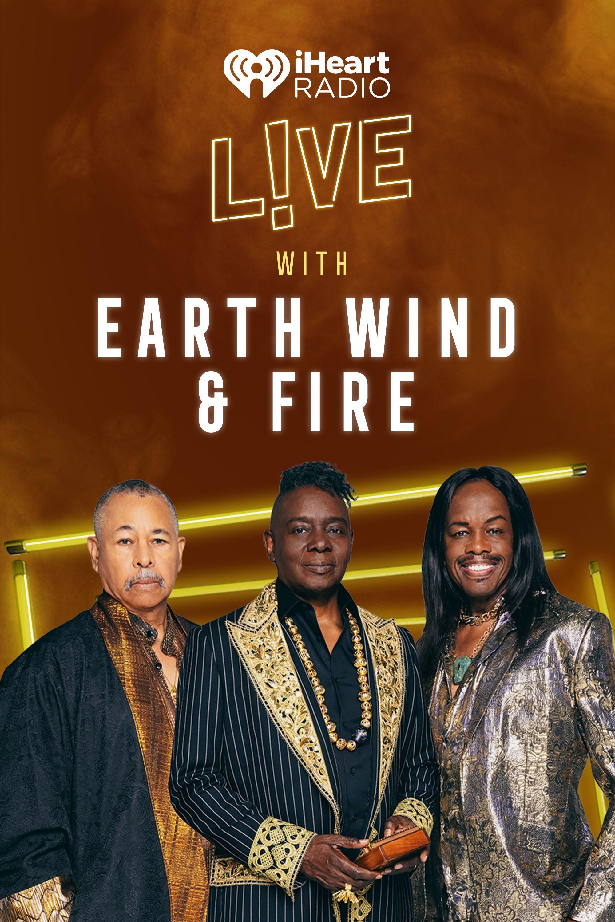 iHeartRadio Live with Earth, Wind & Fire show's poster