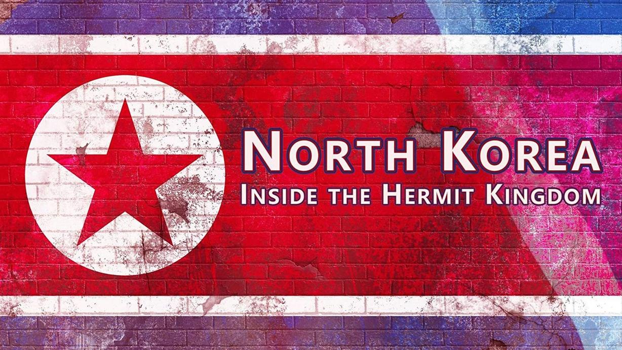 North Korea: Inside the Hermit Kingdom