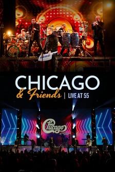 Chicago & Friends: Live at 55