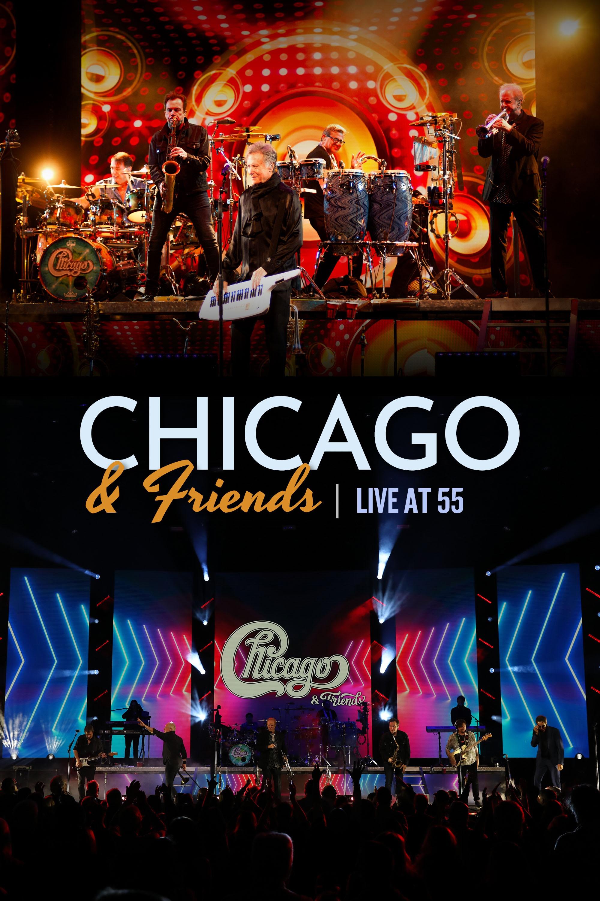 Chicago & Friends: Live at 55 show's poster