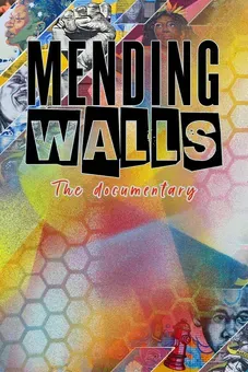 Mending Walls: The Documentary