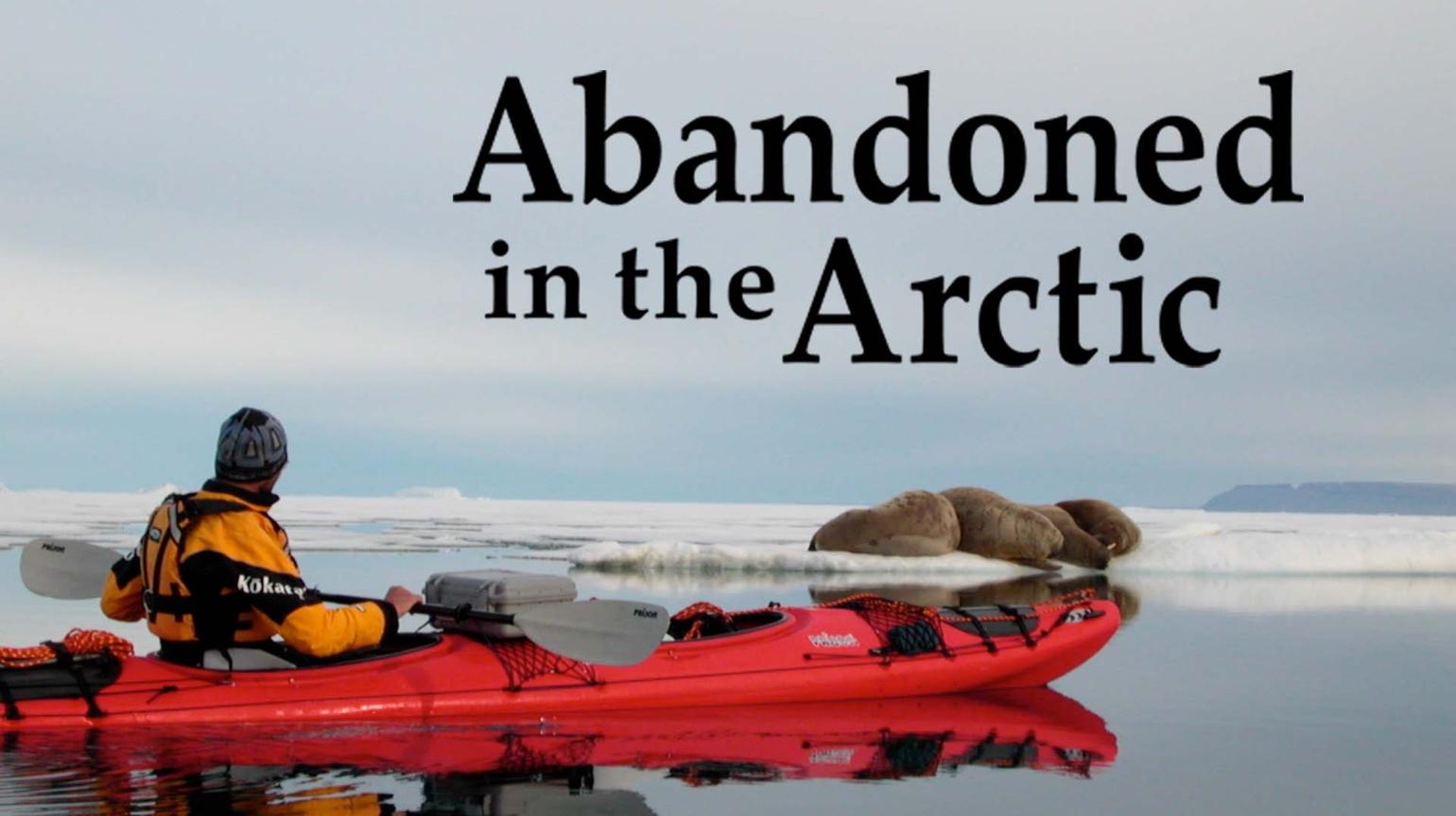 Abandoned in the Arctic | Watch on PBS Wisconsin