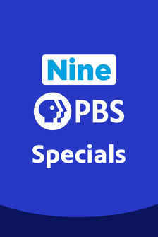 Nine PBS Specials
