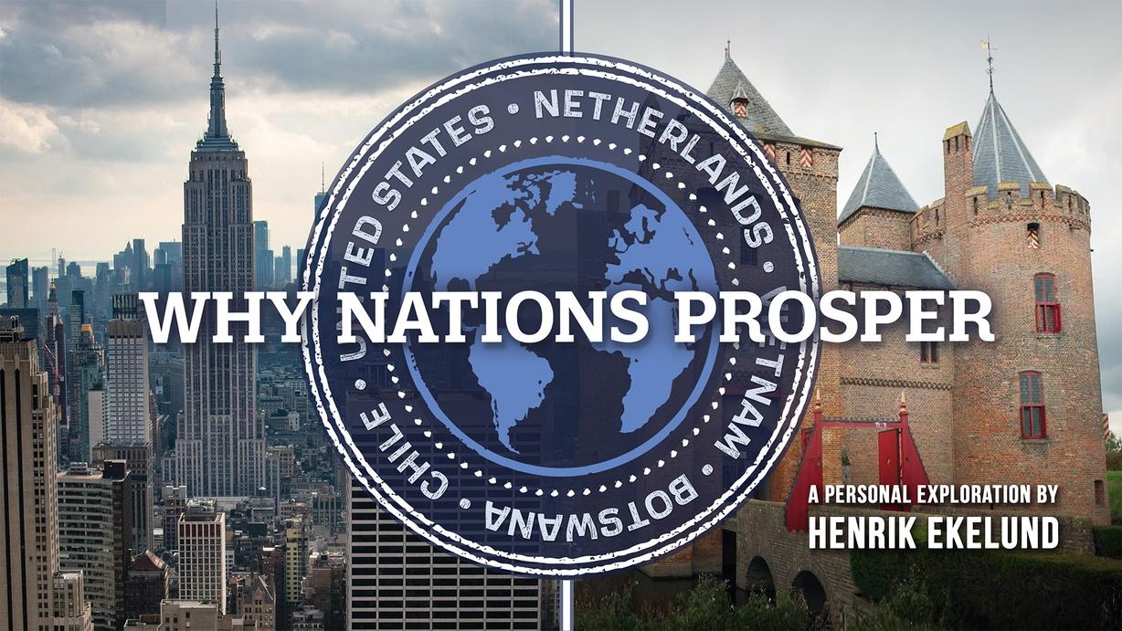 Why Nations Prosper: A Personal Exploration by Henrik Ekelund