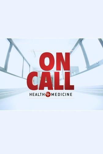 On Call: Health + Medicine