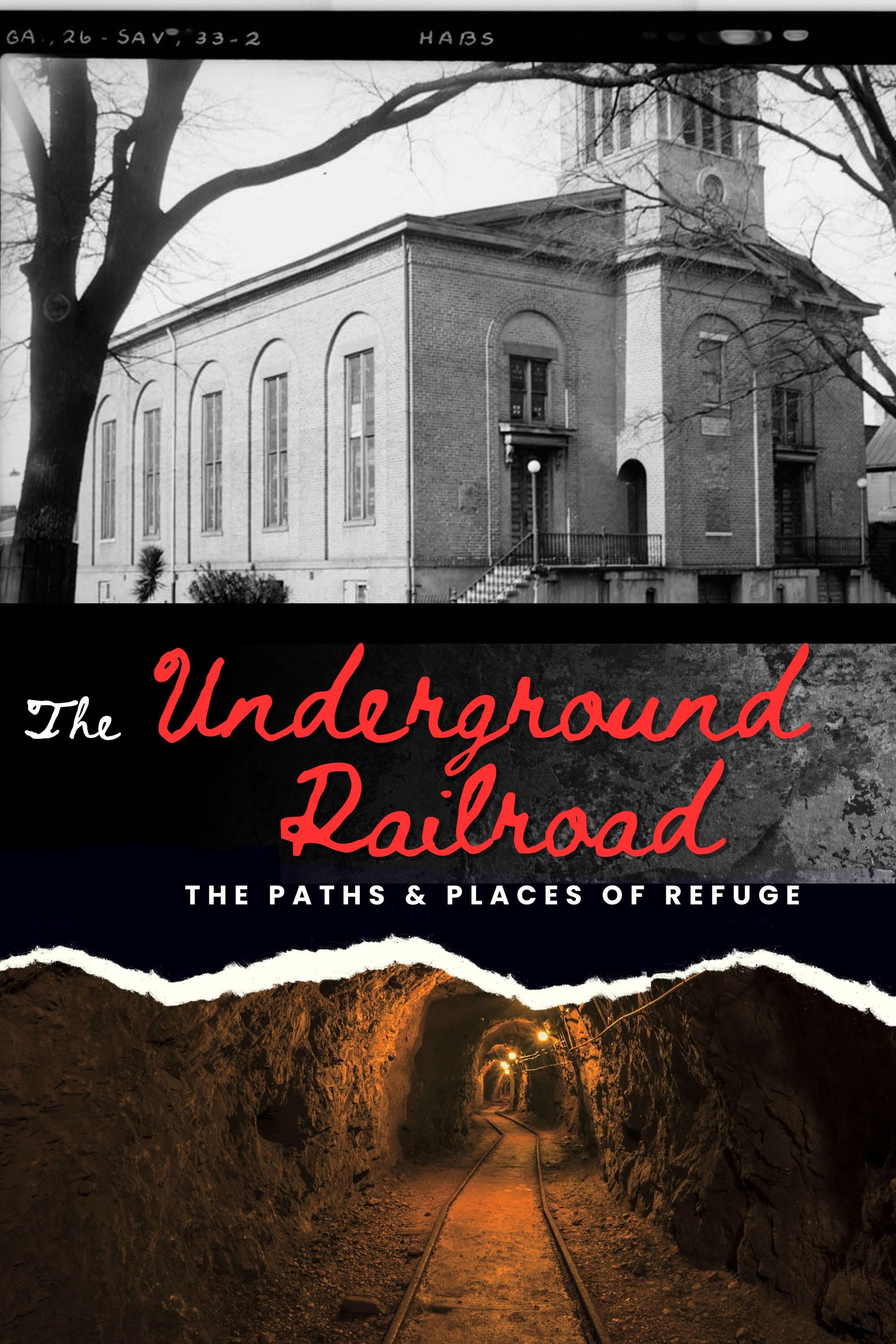 The Underground Railroad: The Paths & Places of Refuge show's poster