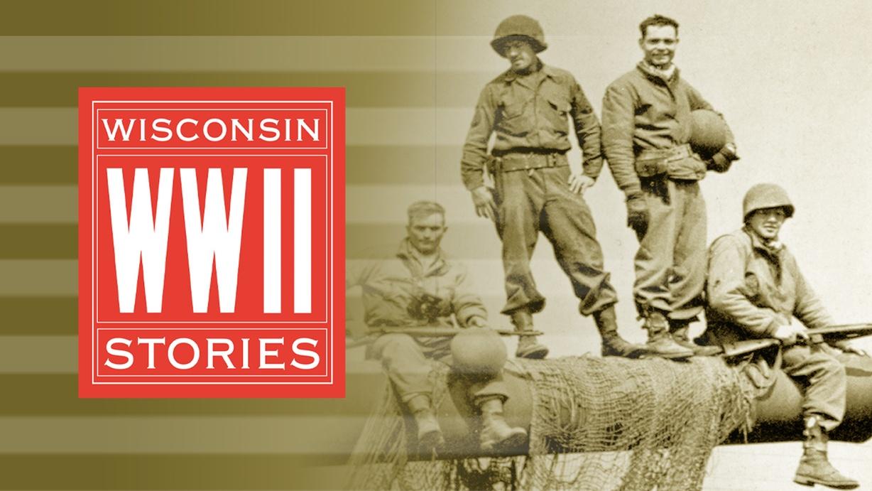 Wisconsin World War II Stories