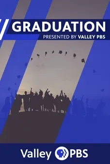 Valley PBS: Graduations